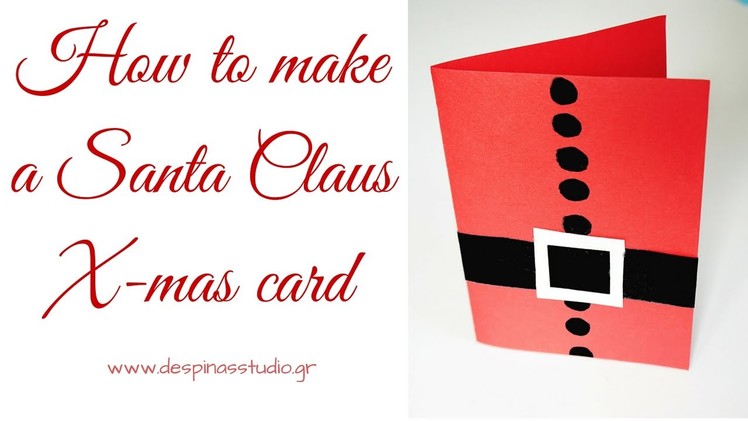 DIY Christmas card : Santa Claus card tutorial