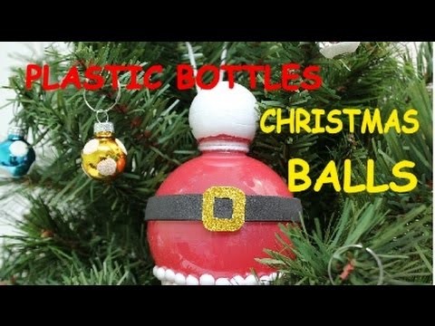 DIY Christmas Crafts: Plastic Bottle Christmas Balls - Recycled Bottles Crafts