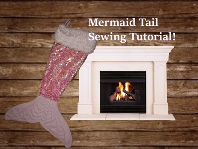 DIY - Mermaid Tail Stocking Tutorial