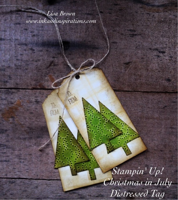Christmas in July Festival of Trees Distressed Gift Tag Video Tutorial