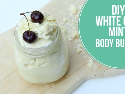 DIY Mint choc body butter || Organic, vegan, green gift Ideas collab