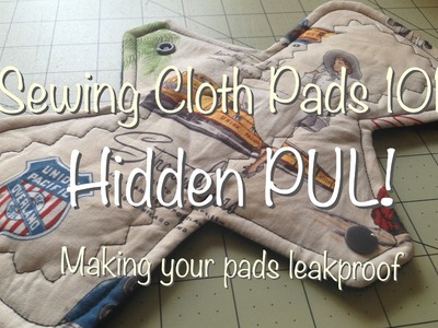 Sewing Cloth Pads 101 - How to Include a PUL Layer