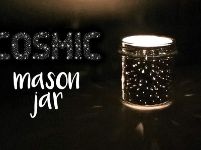 DIY Cosmic Mason Jar