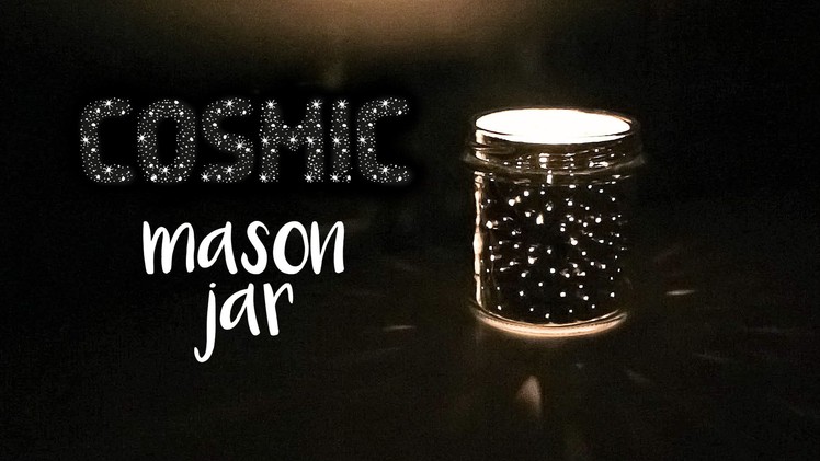 DIY Cosmic Mason Jar