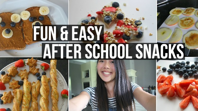DIY Fun And Easy After School Snacks
