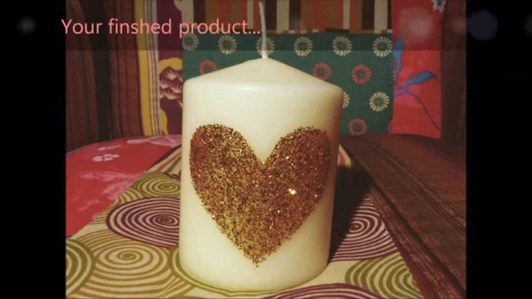 DIY Glitter Heart Candle! ♡