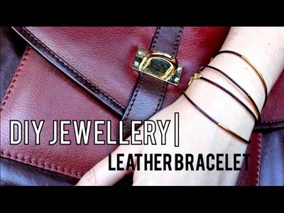 DIY Jewellery | Leather Bracelets