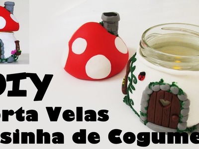 ♥ DIY: Porta Velas Casinha de Cogumelo (Smurfs Mushroom House Candle Jar)