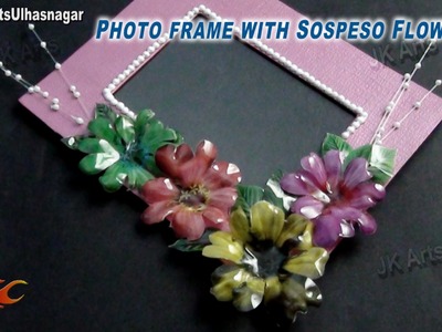 DIY Sospeso Flower Photo Frame | How to make | JK Arts 777
