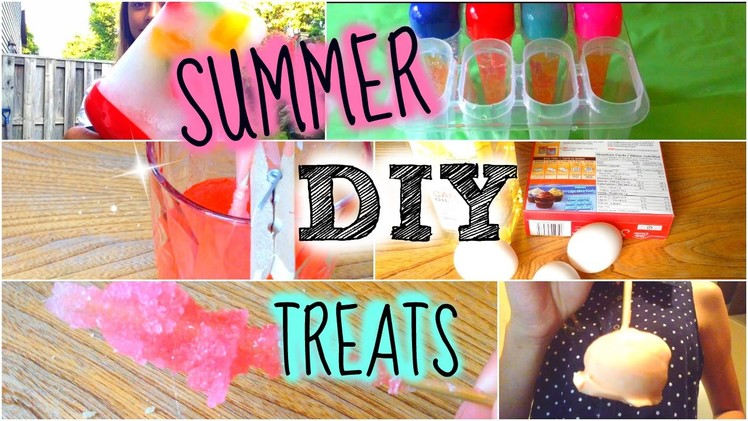 DIY summer treats!