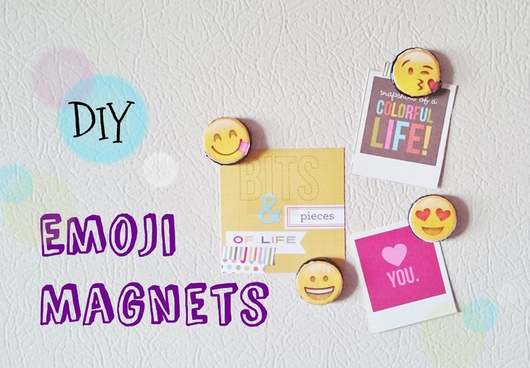 Emoji Magnets DIY- Back to School