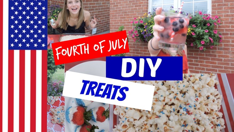 Fourth of July DIY Treats!