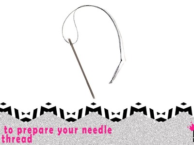 Designer 1 Sewing Skills | How to Prepare Your  Needle and Thread