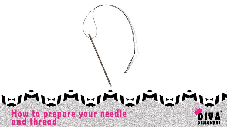 Designer 1 Sewing Skills | How to Prepare Your  Needle and Thread