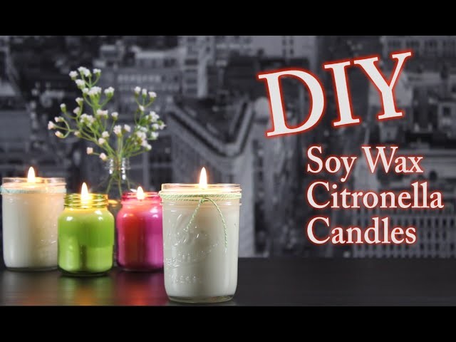 DIY Candles with Soy Wax and Citronella