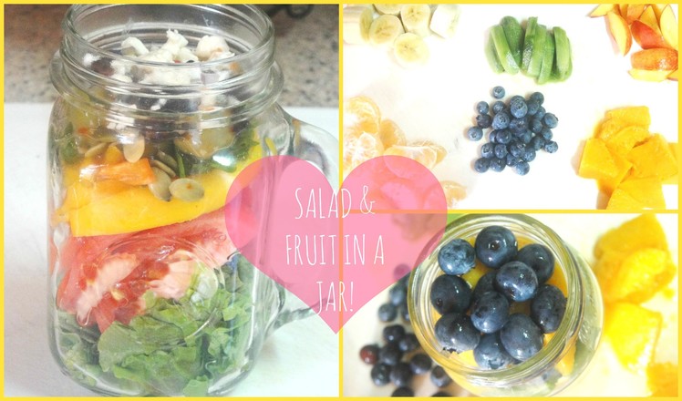 ♥ DIY Fruit & Salad in a Jar ♥