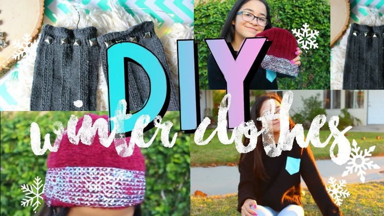 DIY Tumblr Clothes! Winter Inspired DIY Ideas!