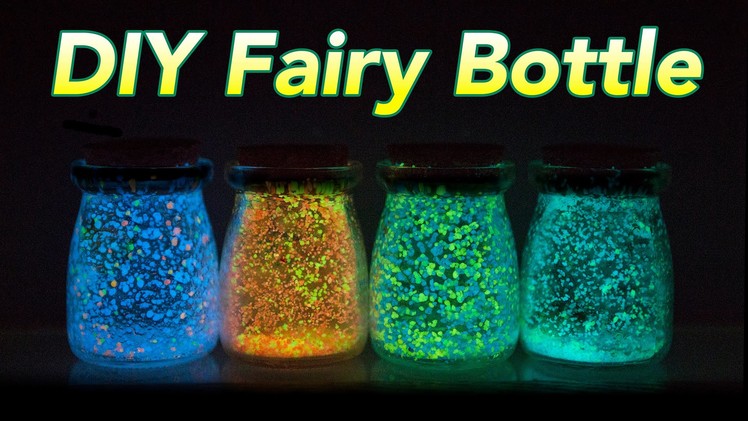DIYbama - DIY Fairy Bottle (Glow Bottle)