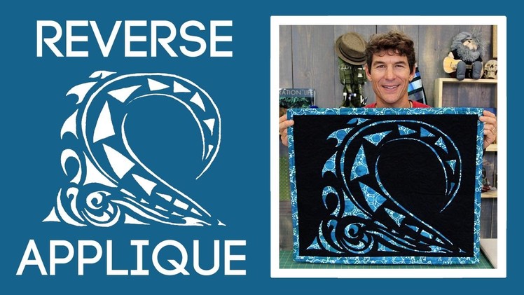 Easy Reverse Applique: Quilt Tutorial with Rob Appell of Man Sewing