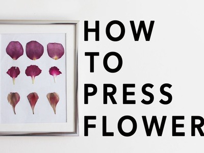 How to Press Flowers + DIY Mother's Day Gift