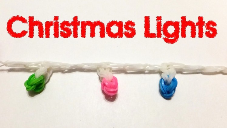 Rainbow loom Christmas Lights charms | Xmas Loom bands ornaments
