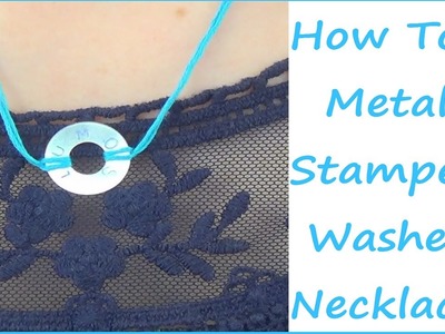 Sewing Nerd! - Tutorial: Metal Stamping Washer Necklace!
