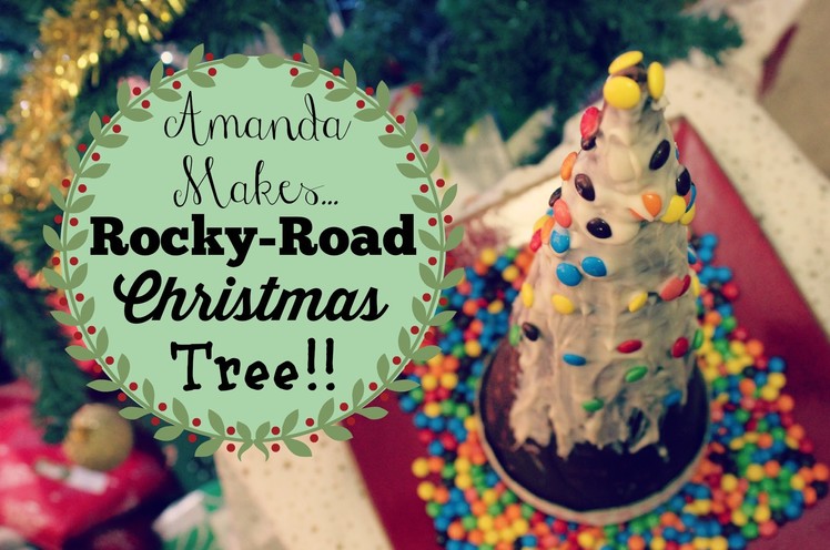 Amanda Makes.  A Rocky-Road Christmas Tree!!