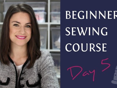 Beginners Sewing Course - Day 5 - Accuracy Tips