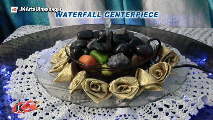 DIY Easy Waterfall Centerpiece | How to make Table Top Waterfall | JK Arts 784