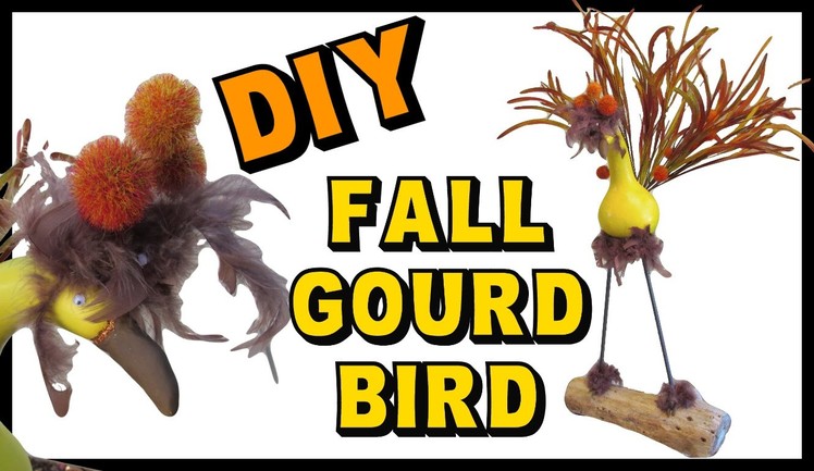 Fall Gourd Bird DIY ~ Craft Klatch