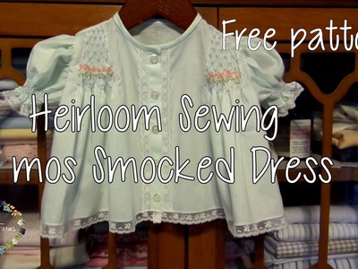 Heirloom Sewing | Smocked Dress Tutorial
