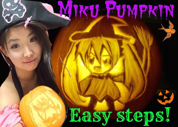 HOW TO CARVE Miku Hatsune on Pumpkin (*´∀`*) DIY HALLOWEEN