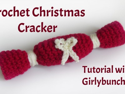 Learn to Crochet with Girlybunches - Crochet Christmas Cracker Decoration - Tutorial