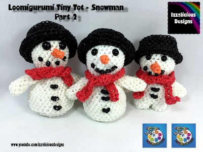 Loomigurumi Snowman Scarf (Pt 2) Tiny Tot Christmas Figure - amigurumi w. Rainbow Loom Bands