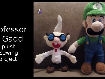 Professor E. Gadd - a DIY Mario plush sewing project
