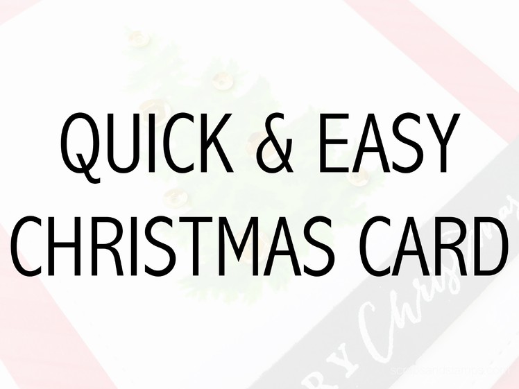 Quick & Easy Christmas Card
