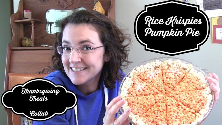 Rice Krispie's Pumpkin Pie | DIY Thanksgiving Treat Collab!