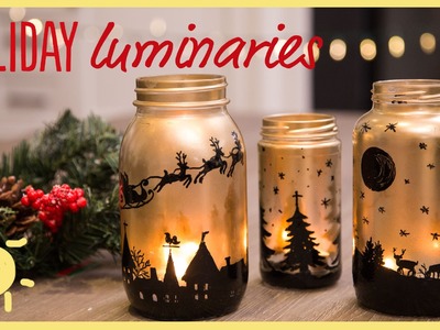 DIY | Holiday Mason Jar Luminaries
