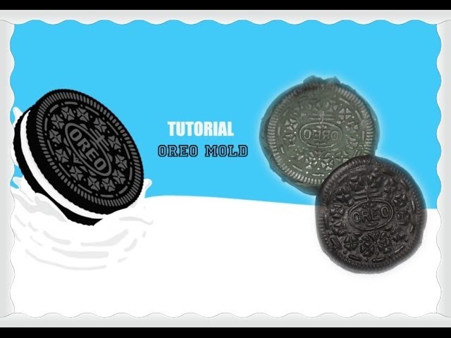DIY How to make an OREO MOLD without silicone
