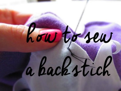 How to start sewing by hand - Sew a Backstitch!