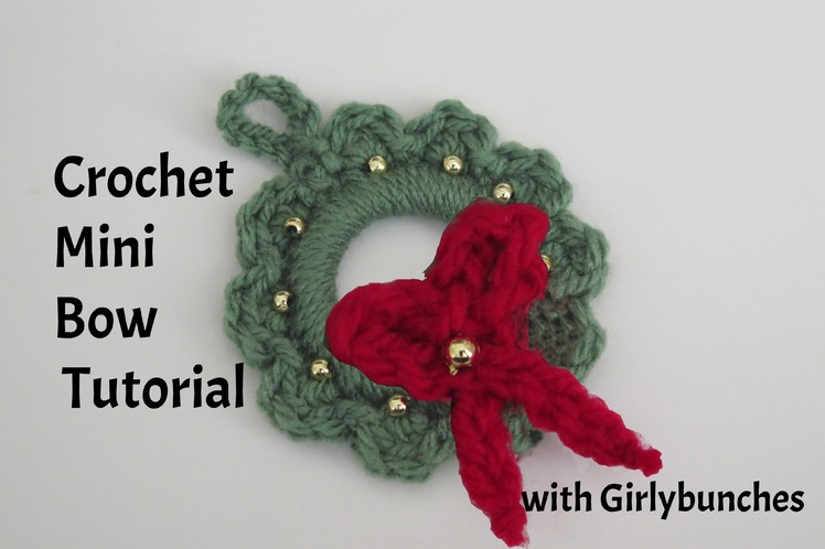 Learn to Crochet with Girlybunches - Crochet Mini Bow Tutorial