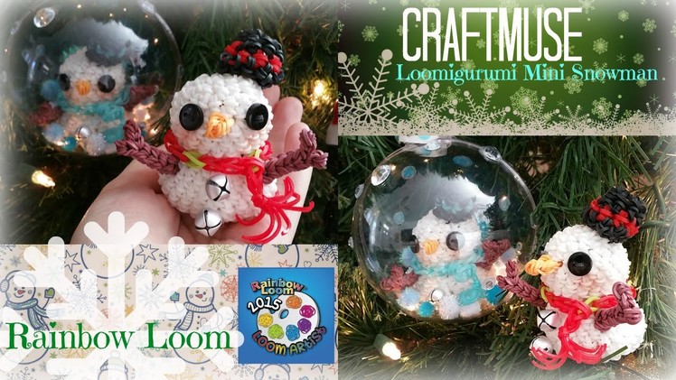 Rainbow Loom Loomigurumi Mini Snowman Ornament