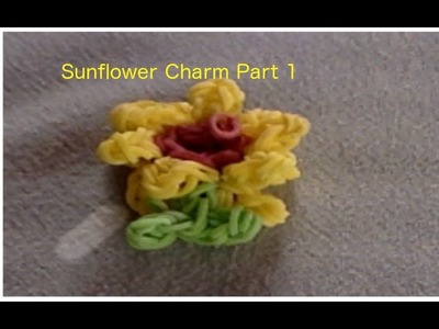 Rainbow Loom Sunflower Charm Part 1 First Youtube video