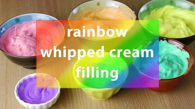 Rainbow Whipped Cream Filling