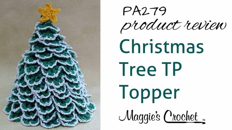 Christmas Tree TP Topper Crochet Pattern Product Review PA279