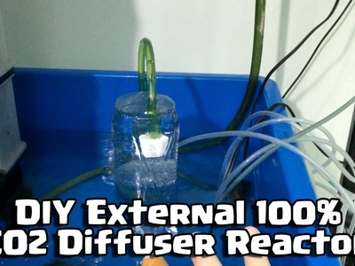 DIY External 100% CO2 Diffuser Reactor for Aquarium