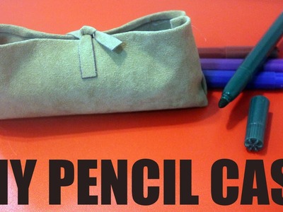 DIY Pencil Case - How to make a pencil case
