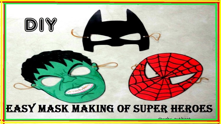 Easy DIY | Masks of Superheroes