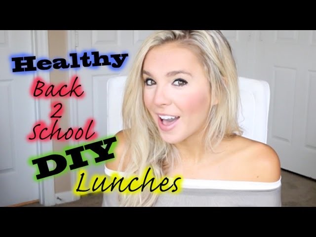 Healthy DIY Back to School Lunches! Quick & Easy!!