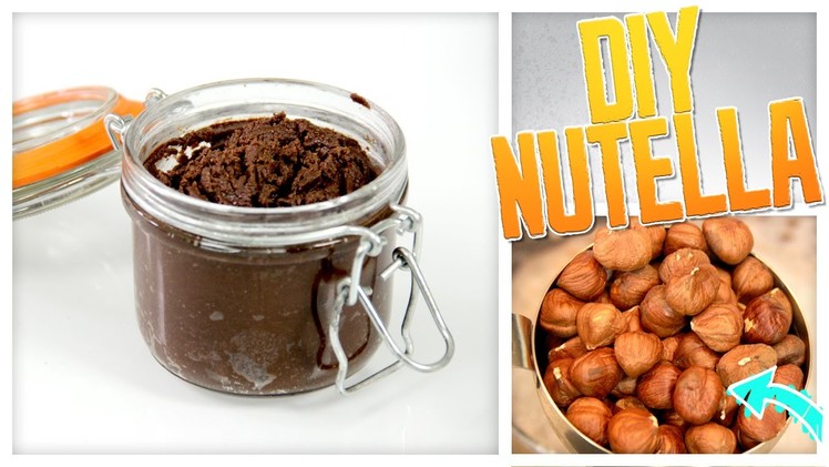 Homemade Nutella - Do It, Gurl